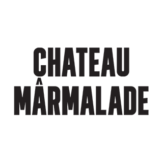 Product of Chateau Marmalade